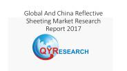 Global And China Reflective Sheeting Market Research Report 2017