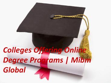 We are subject and Colleges Offering Online Degree Programs