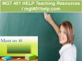 MGT 401 HELP Teaching Resources / mgt401help.com PowerPoint PPT Presentation