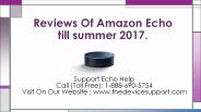 Reviews Of Amazon Echo till summer 2017.