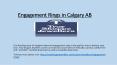 Engagement Rings in Calgary AB PowerPoint PPT Presentation