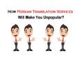 How Persian Translation Services Will Make You Unpopular? (1) PowerPoint PPT Presentation