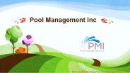 Pool Management Inc