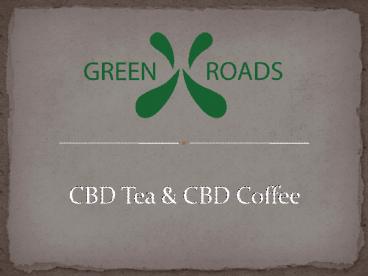CBD Tea and CBD Coffee