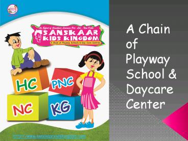 sanskaar kids kingdom