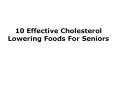 10 Foods that Lower Cholesterol Level PowerPoint PPT Presentation
