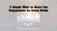 5 Simple Ways to Boost Fan Engagement PowerPoint PPT Presentation