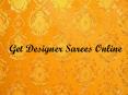 Get Designer Sarees Online