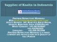 Supplier of Kaolin in Indonesia PowerPoint PPT Presentation