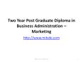 Two Year Post Graduate Diploma in Business Administration – Marketing | PG Distance Diploma Marketing Management | Online MBA | PGDM courses PowerPoint PPT Presentation