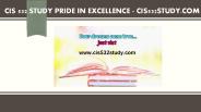 CIS 532 STUDY Pride In Excellence /cis532study.com