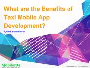 What are the Benefits of Taxi Mobile App Development?