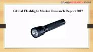 Global Flashlight Market Research Report 2017