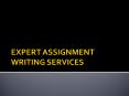 Expert Assignment Writing Services PowerPoint PPT Presentation