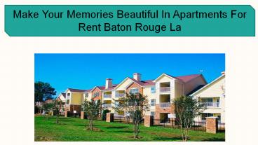 Check Out The Great Apartments For Rent Baton Rouge La