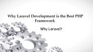 Why Laravel Development is the Best PHP Framework