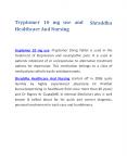 Tryptomer 10 mg use and  Shraddha Healthcare And Nursing PowerPoint PPT Presentation