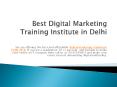 Best Digital Marketing Institute in Delhi NCR PowerPoint PPT Presentation