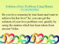 Solution of love Problems Using Mantra 9650069881 PowerPoint PPT Presentation