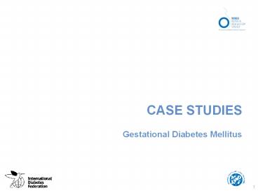 Gestational Diabetes Mellitus case studies by Diabetesasia.org