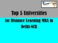 Top 5 Universities for Distance Learning MBA in Delhi-NCR PowerPoint PPT Presentation