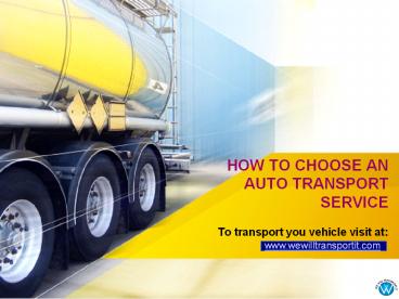 How to Choose an Auto Transport Service.