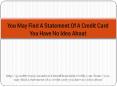 You May Find A Statement Of A Credit Card You Have No Idea About PowerPoint PPT Presentation