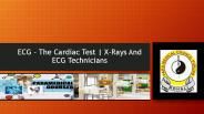 ECG - The Cardiac Test | X-Rays And ECG Technicians