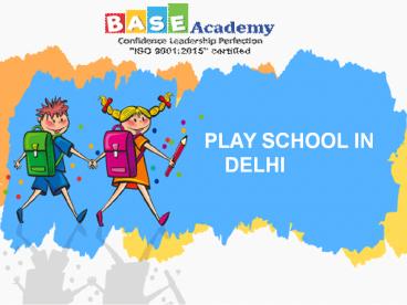 Play school in rajendra nagar