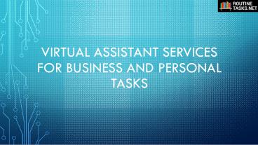Virtual Assistant Services for Business and Personal Tasks