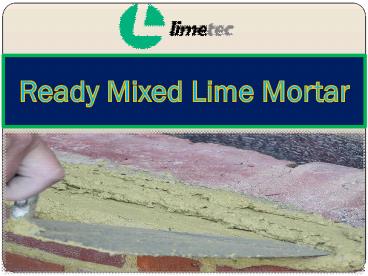 Ready Mixed Lime Mortar
