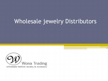 Wholesale jewelry Distributors - www.wonatrading.com