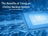 The Benefits of Using an Online Backup System