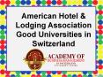 American Hotel & Lodging Association Good Universities in Switzerland PowerPoint PPT Presentation