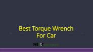 Best Torque Wrench for car