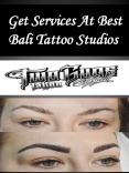 Get Services At Best Bali Tattoo Studios PowerPoint PPT Presentation