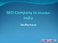 SEO Company in Mumbai, India SeoRachana PowerPoint PPT Presentation