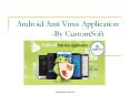 Android Anti Virus App developed by CustomSoft PowerPoint PPT Presentation