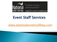 Event Staff Services - www.nationaleventstaffing.com (1) PowerPoint PPT Presentation