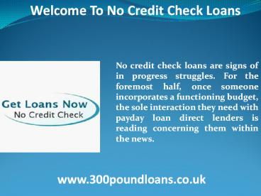No credit check loans - www.300poundloans.co.uk