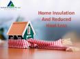Home Insulation And Reduced Heat Loss | Benefits Of Home Insulation PowerPoint PPT Presentation