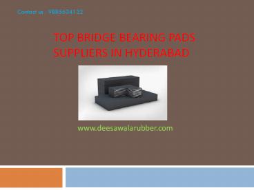Bridge Bearing Pads Manufaacturers In Hyderabad-Deesawala