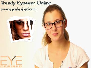 Trendy Eyewear Online
