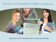 BUS 661 Course Experience Tradition / bus661.com