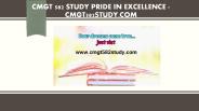 CMGT 582 STUDY Pride In Excellence /cmgt582study.com