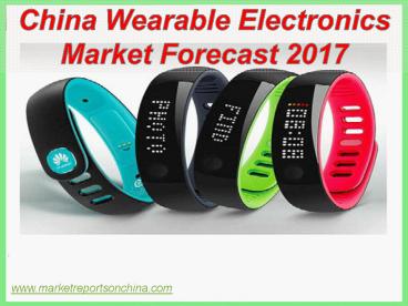 China Wearable Electronics Market Forecast 2017
