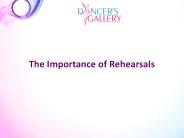 The Importance of Rehearsals