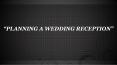 Planning a Wedding Reception PowerPoint PPT Presentation