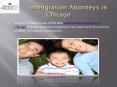 Immigration Attorneys in Chicago PowerPoint PPT Presentation