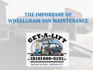 The Importance of Wheelchair Van Maintenance